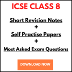 ICSE Class 8 Revision Notes - Topper Ninja